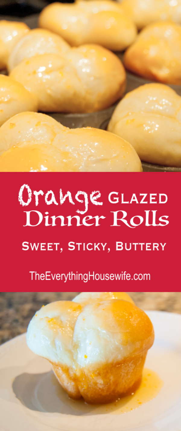 Orange Glazed Dinner Rolls The Everything Housewife